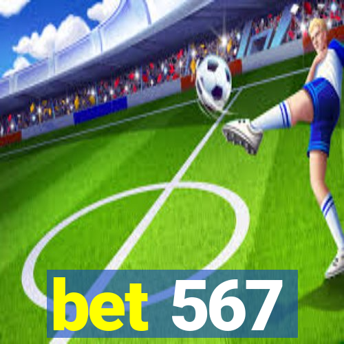 bet 567